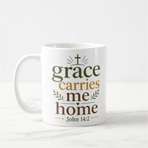 Grace Carries Me Home Inspirational Christian Hope Coffee Mug