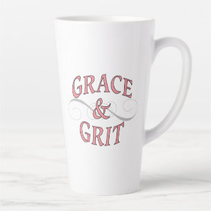 Grace & Grit for for the tough lady Latte Mug