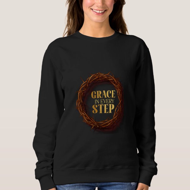 Grace in Every Step Sweatshirt (Front)