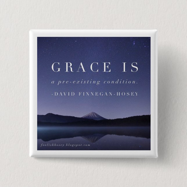 Grace Is Button (Front)