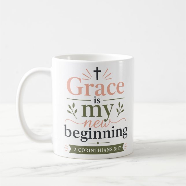Grace Is My New Beginning Bible Verse Quote Coffee Mug (Left)