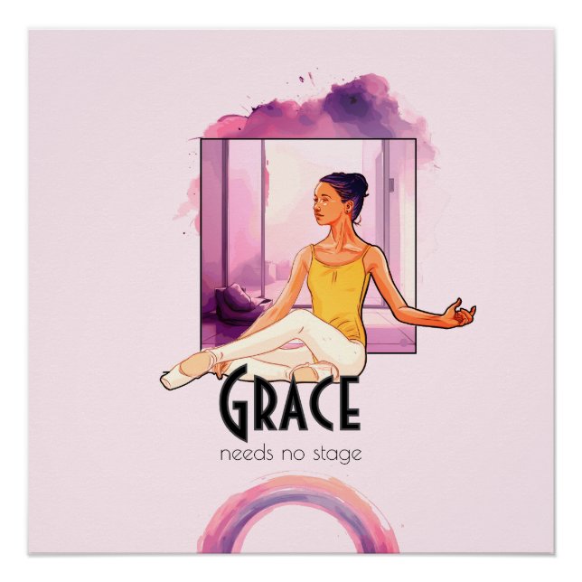 Grace Needs No Stage – Elegant Ballet Wall Art (Front)