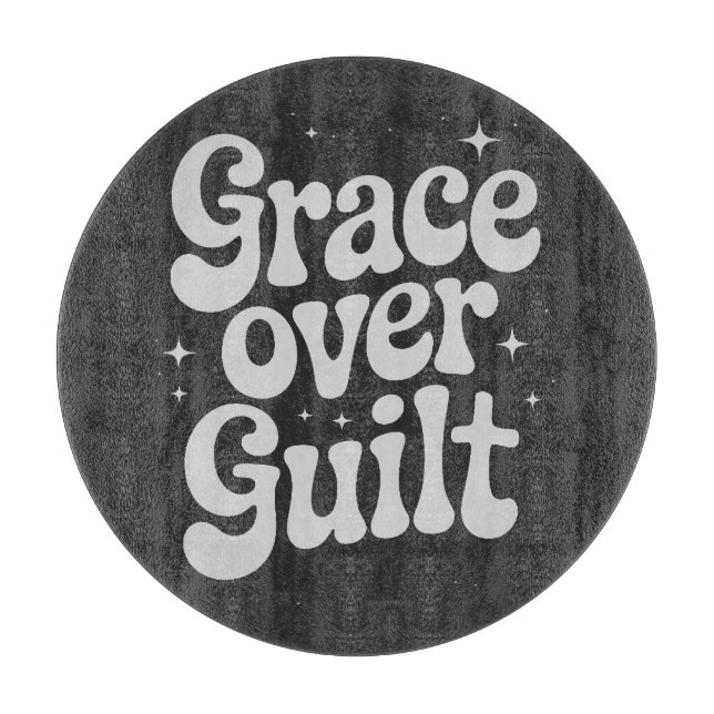 Grace Over Guilt Cutting Board (Front)