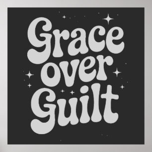 Grace Over Guilt Poster