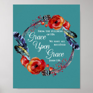 Grace Upon Grace John 1:16 Scripture Poster