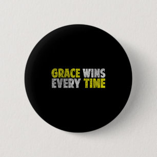 Grace Wins Every Time Motivational Faith Christian 6 Cm Round Badge