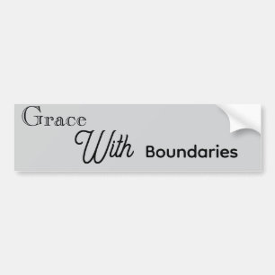 Grace With Boundaries Bumper Sticker