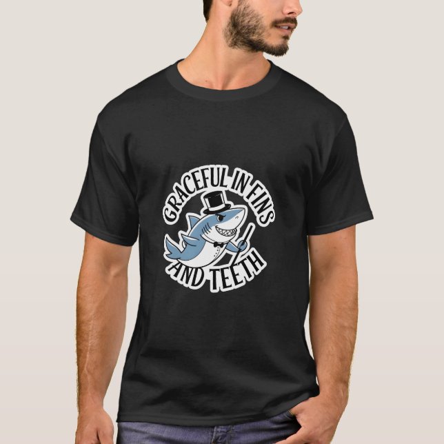 Graceful in Fins and Teeth T-Shirt (Front)