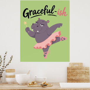 Graceful-ish Hippo Ballerina Poster