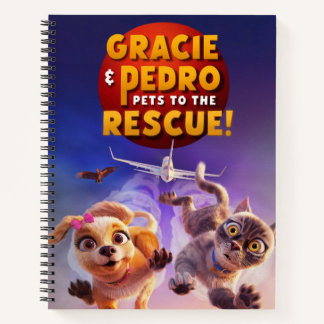 Gracie & Pedro: Pets to the Rescue! Notebook