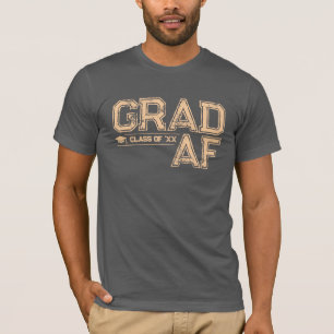 Grad AF   Class of 2026 Senior T-Shirt
