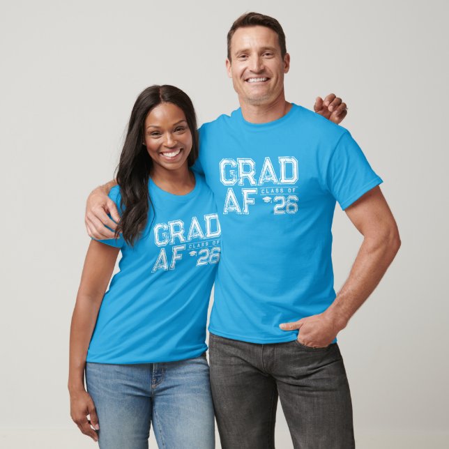 Grad AF |  Senior Class of 2026 T-Shirt (Unisex)