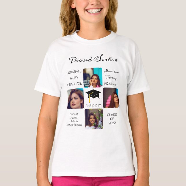 Grad Cap Multiple Photo Grad Keepsake Proud Sister T-Shirt (Front)