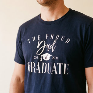 Grad Celebration   Proud Dad of the Graduate T-Shirt