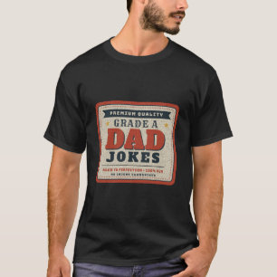 Grade A Dad Jokes Vintage Label Funny Dad T-Shirt