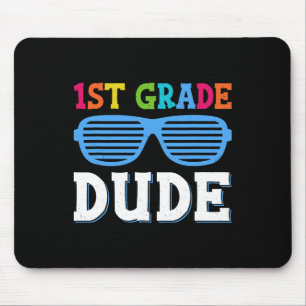 Grade Dude 1st Grade Teachers Students Back To Sch Mouse Pad