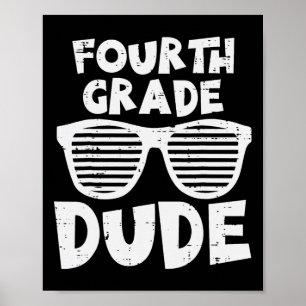 Grade Dude 4th Grade Teachers Students Back To Sch Poster