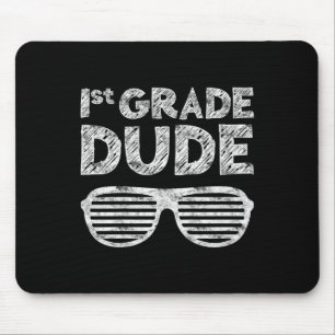 Grade Dudefirst Grade Back To School Mouse Pad