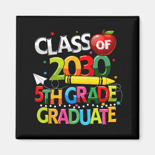 Grade Graduate Cl Of 2030 Last Day Of School Boy G Magnet