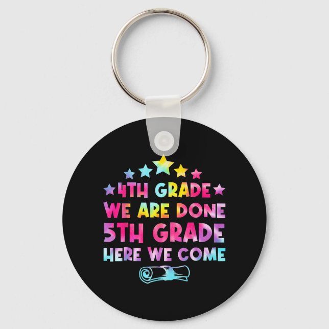 Grade Graduation Tie Dye 5th Grade Here We Come  Key Ring (Front)