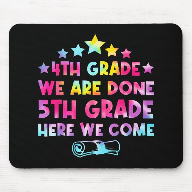 Grade Graduation Tie Dye 5th Grade Here We Come  Mouse Pad (Front)