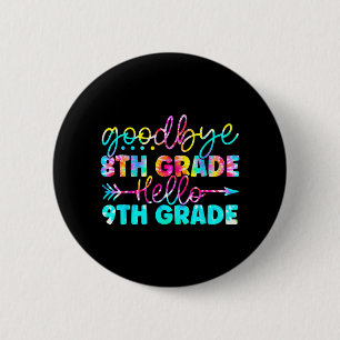 Grade Graduation Tie Dye 9th Grade Here We Come 6 Cm Round Badge