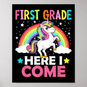 Grade Here I Come Unicorn Back To School 1st Grade Poster