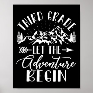 Grade Let The Adventure Begin First Day 3rd Grade Poster