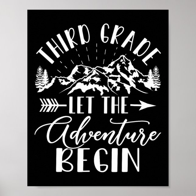 Grade Let The Adventure Begin First Day 3rd Grade  Poster (Front)