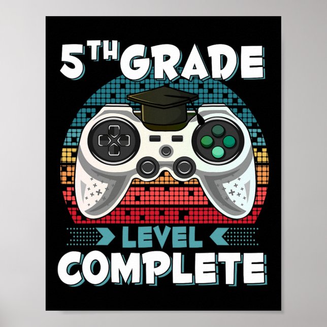 Grade Level Complete Gamer 5th Grade Graduation Gi Poster (Front)