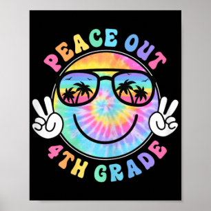 Grade Peace Out School 2024 Last Day Of School Sum Poster