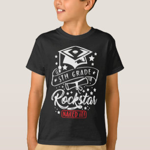 Grade Student Rock Star Nailed It Funny End Of Sch T-Shirt