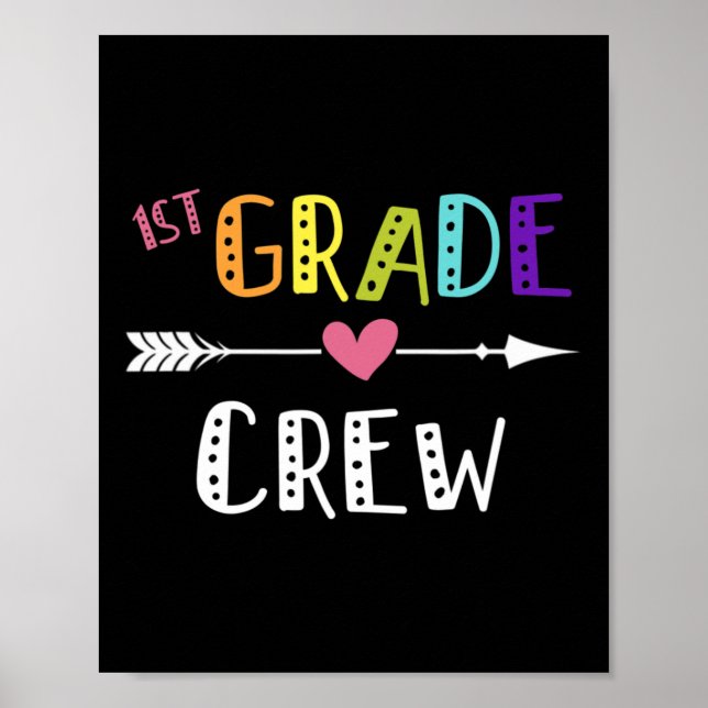 Grade Teacher First Day School 1st Grade Crew  Poster (Front)