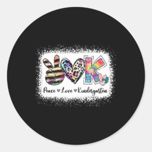 Grade Teacher Peace Love Kindergarten Team Kinder Classic Round Sticker