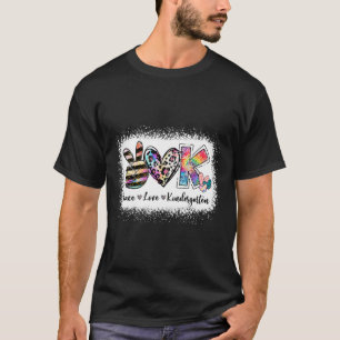 Grade Teacher Peace Love Kindergarten Team Kinder  T-Shirt