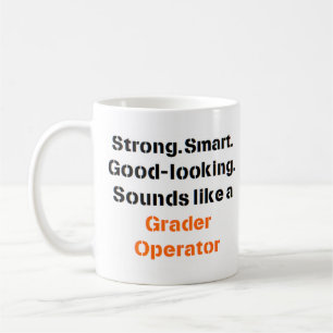 grader operator sound Mug