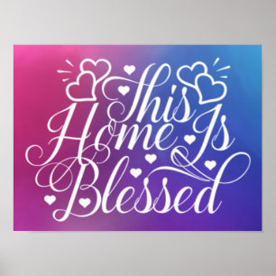 Gradient Pink & Blue -This Home Is Blessed Poster