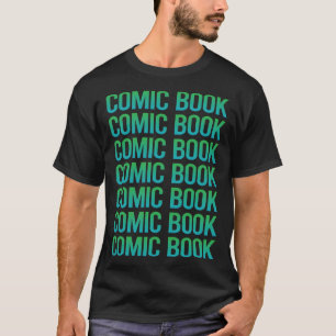 Gradient Text Comic Books Comics T-Shirt