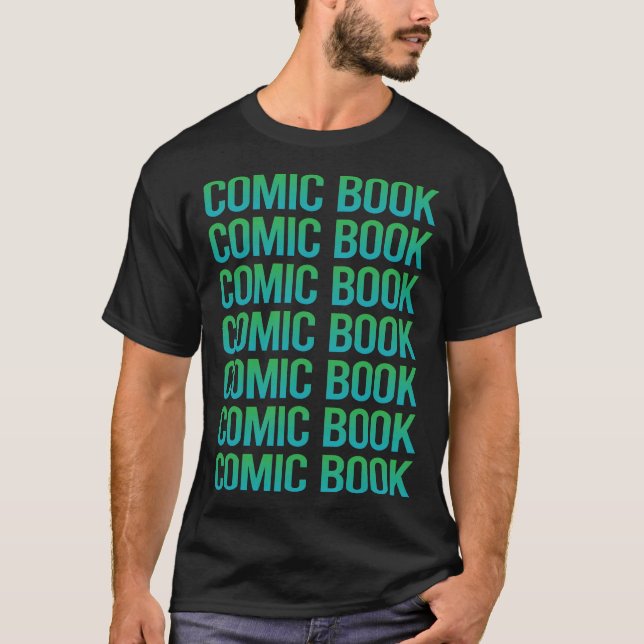 Gradient Text Comic Books Comics T-Shirt (Front)