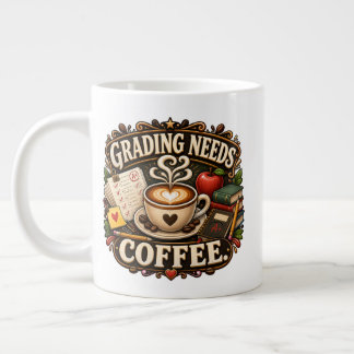 Grading Needs Coffee Teacher Mug