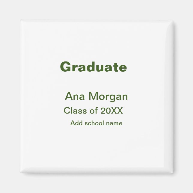 Graduate add name school name class of 20XX simple Magnet (Front)