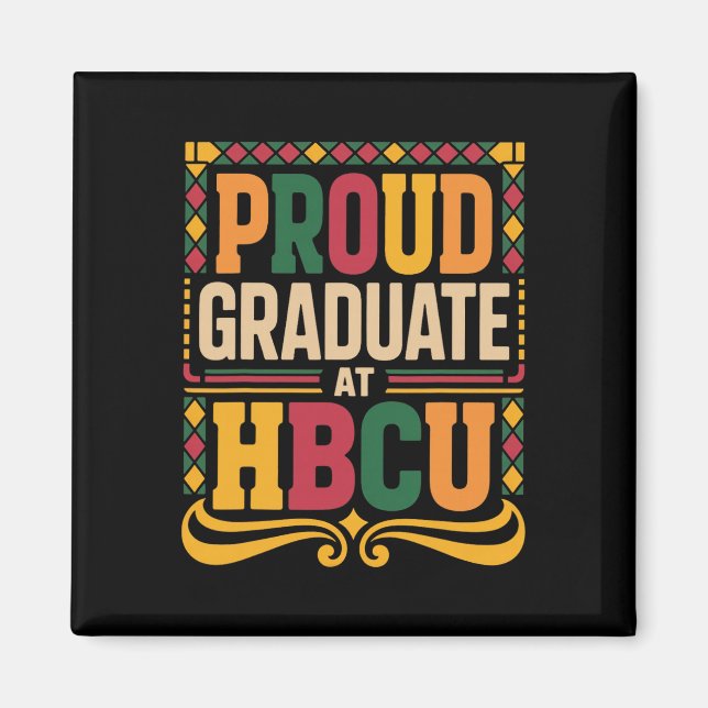 Graduate At Hbcu Juneteenth School Historical Hbcu Magnet (Front)