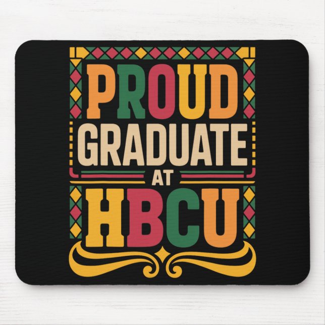 Graduate At Hbcu Juneteenth School Historical Hbcu Mouse Pad (Front)