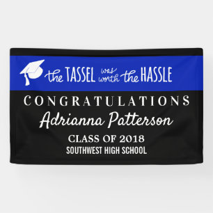 Graduate Blue   The Tassel Was Worth The Hassle Banner