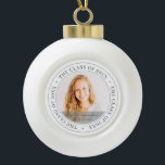 Graduate Class of 20XX Simple Modern Custom Photo Ceramic Ball Christmas Ornament<br><div class="desc">This simple and classic design is composed of sans serif and playful cursive typography and add a custom photo.</div>