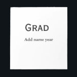 graduate congrats add name class of year notepad<br><div class="desc">simple custom designs</div>