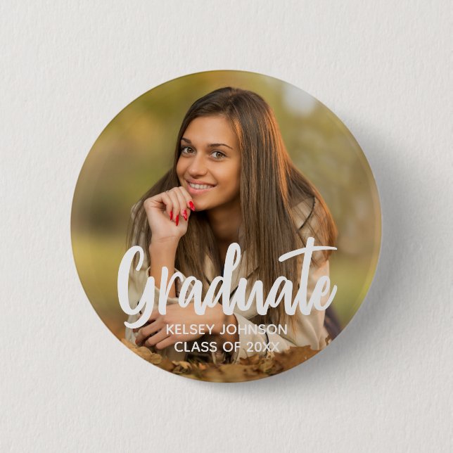 Graduate Photo Bold Script Custom Graduation Party 6 Cm Round Badge (Front)