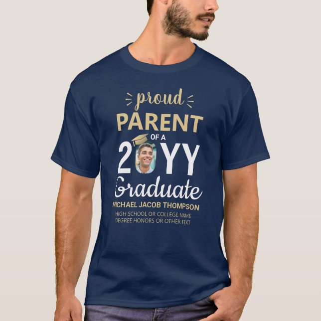 Graduate Photo Graduation Class Year Proud Parent T-Shirt (Front)