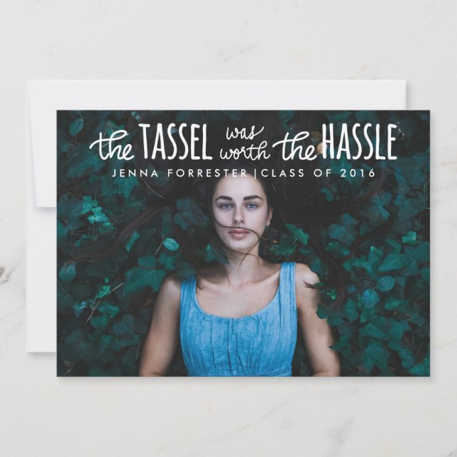 Graduate Photo Tassel Was Worth The Hassle Script Invitation (Front)