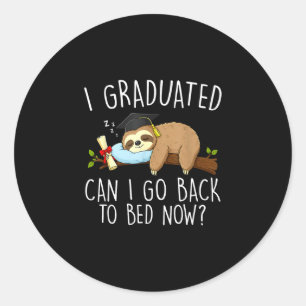 Graduated can go back to bed funny graduation classic round sticker